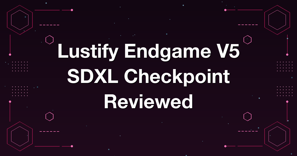 Lustify Endgame v5 SDXL 모델 리뷰